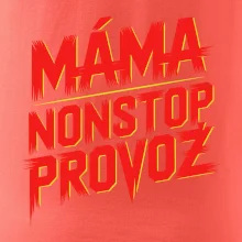 Máma sro Nonstop provoz