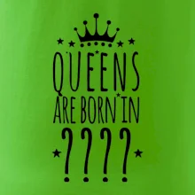 Queens are born in (vlastní měsíc narození)