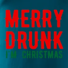 Merry Drunk I'm Christmas