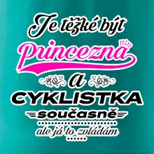 Je těžké být princezna - cyklistka