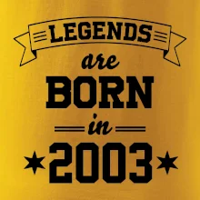 Legends are born in 2003