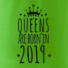 Queens are born in 2019