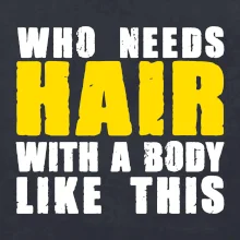 Who Needs Hair With A Body Like This