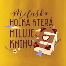 Kniha - Holka, která miluje knihy -  Vaše jméno