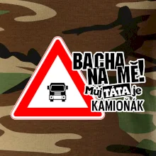 Bacha na mě! Můj táta je kamioňák