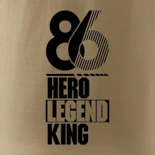 Hero, Legend, King / Queen 1986