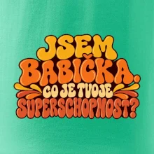 Jsem babička co je tvoje superschopnost retro potisk