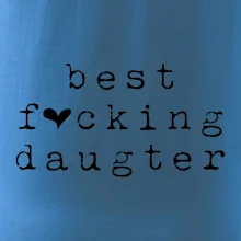Best fucking daughter