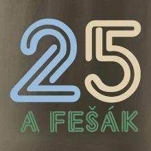 25 a fešák