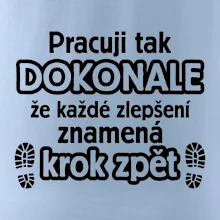 Pracuji dokonale krok zpět