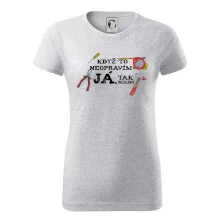 Když to neopravím já, tak nikdo barevné Když to neopravím já, tak nikdo barevné