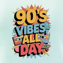 90s vibes all day