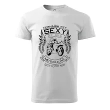 Nesnáším být sexy - motorkář (motorka)