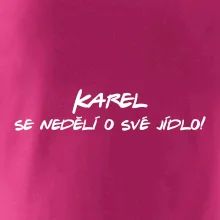 Vaše jméno - se nedělí o své jídlo