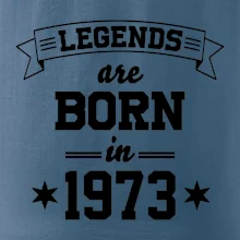 Legends are born in 1973