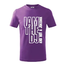 Iam the dj and not a jukebox na výšku