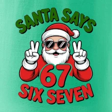 Santa says 67