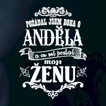 Požádal jsem boha o anděla a on mi poslal moji ženu Požádal jsem boha o anděla a on mi poslal moji ženu