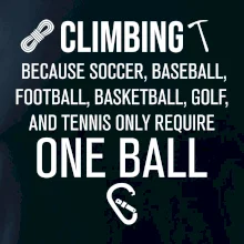 Climbing beacause one ball