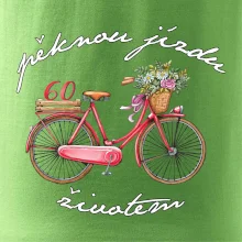 Pěknou jízdu životem 60