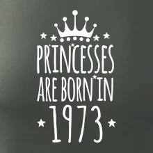 Princesses are born in 1973