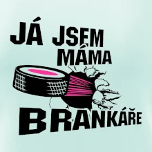 Ja jsem máma bránkáře (hokej)
