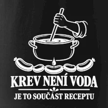 Krev není voda je to součást receptu