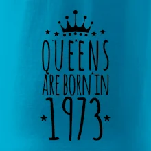 Queens are born in 1973