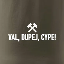 VAL, DUPEJ, CYPE!﻿