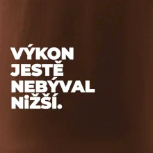 VÝKON JESTĚ NEBÝVAL NIŽŠÍ.