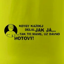 Opravář - kdyby každej dělal jak já, tak to máme už dávno hotový