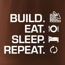 Build eat sleep repeat - cihly