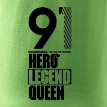Hero, Legend, Queen 1991