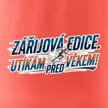 Zářijová edice. Utíkám před věkem!