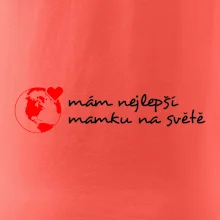 Mám nejlepší mamku na světě