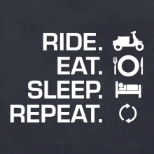 Ride Eat Sleep Repeat moto skútr