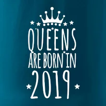 Queens are born in 2019