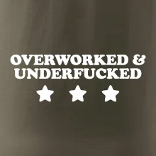 Overworked and Underfucked