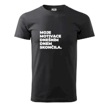 MOJE MOTIVACE DNEŠNÍM DNEM SKONČILA.