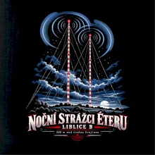 Liblice B noční strážci českého éteru