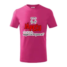 Já peču - tvoje superschopnost? rovný nápis