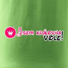 Jsem královna vole!