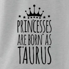 Princesses are born as Taurus - Býk
