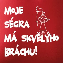 Moje ségra má skvělýho bráchu