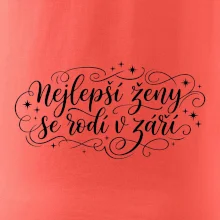 Nejlepší ženy se rodí v září - kaligrafie