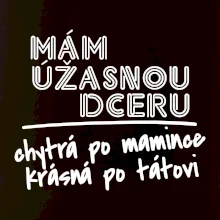 Mám úžasnou dceru