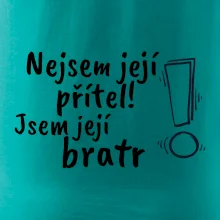 Nejsem její přítel, jsem její bratr