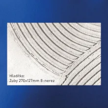 Hladítko zuby 270x127mm 8 nerez