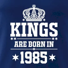 Kings are born in 1985