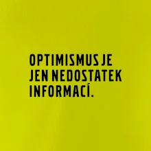 Citát - Optimismus je jen nedostatek informací